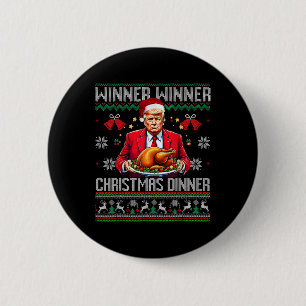 Winner Winner Christmas Dinner Santa Trump Ugly Sw 6 Cm Round Badge