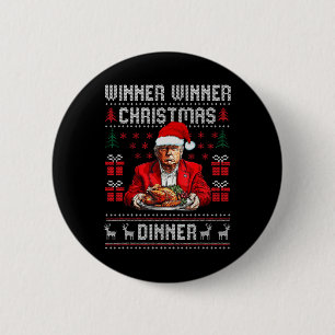 Winner Winner Christmas Dinner Santa Trump Ugly Sw 6 Cm Round Badge