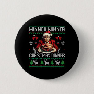 Winner Winner Christmas Dinner Santa Trump Ugly Sw 6 Cm Round Badge