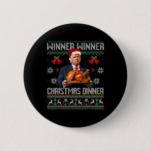 Winner Winner Christmas Dinner Santa Trump Ugly Sw 6 Cm Round Badge
