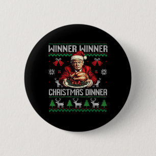 Winner Winner Christmas Dinner Santa Trump Ugly Sw 6 Cm Round Badge