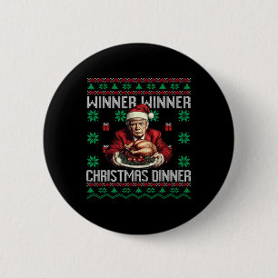 Winner Winner Christmas Dinner Santa Trump Ugly Sw 6 Cm Round Badge