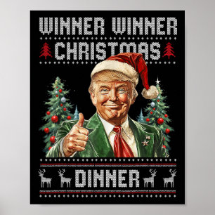 Winner Winner Christmas Dinner Santa Trump Ugly Sw Poster