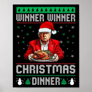 Winner Winner Christmas Dinner Santa Trump Ugly Sw Poster