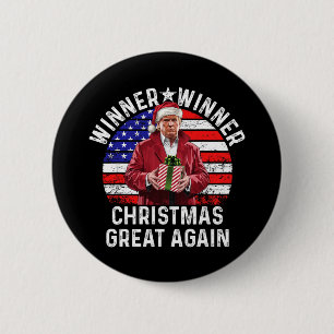 Winner Winner Christmas Great Again Trump Funny Hu 6 Cm Round Badge