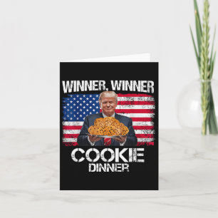 Winner Winner Cookie Dinner Funny Trump 2024 47th  Card