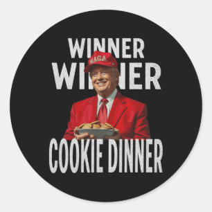 Winner Winner Cookie Dinner Funny Trump 2024 47th Classic Round Sticker