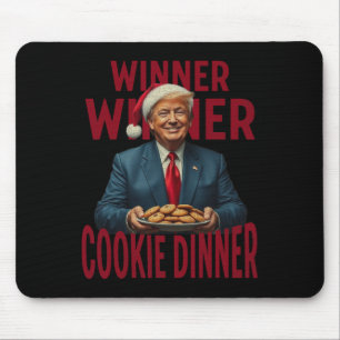 Winner Winner Cookie Dinner Funny Trump 2024 47th Mouse Mat