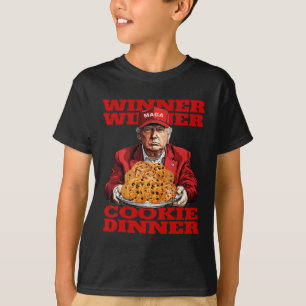 Winner Winner Cookie Dinner Funny Trump 2024 47th  T-Shirt