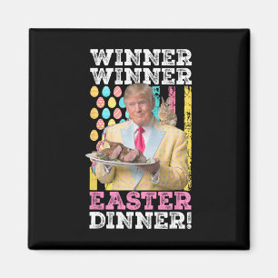 Winner Winner Easter Dinner Funny Trump Easter Us Magnet