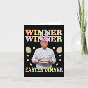 Winner Winner Easter Dinner President Trump Happy Card