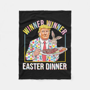 Winner Winner Easter Dinner President Trump Happy Fleece Blanket