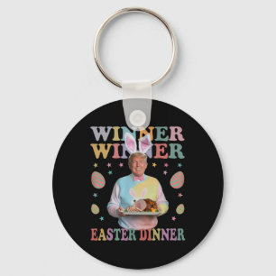 Winner Winner Easter Dinner President Trump Happy Key Ring