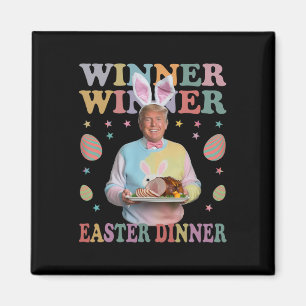 Winner Winner Easter Dinner President Trump Happy Magnet