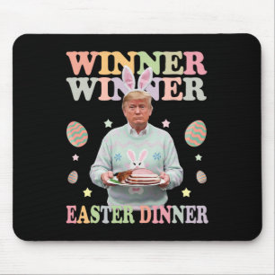 Winner Winner Easter Dinner President Trump Happy Mouse Mat