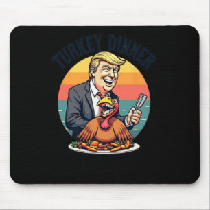 Winner Winner Turkey Dinner Donald Trump Funny Tha Mouse Mat