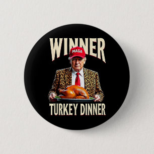 Winner Winner Turkey Dinner Funny Trump 6 Cm Round Badge