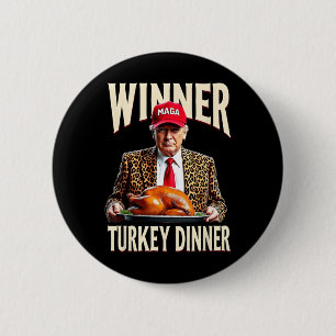 Winner Winner Turkey Dinner Funny Trump 6 Cm Round Badge