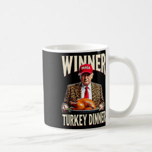 Winner Winner Turkey Dinner Funny Trump  Coffee Mug