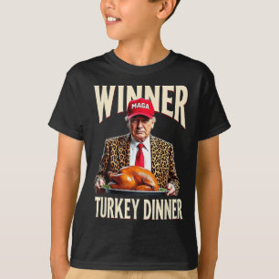 Winner Winner Turkey Dinner Funny Trump T-Shirt