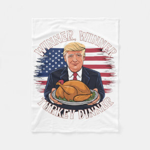 Winner Winner Turkey Dinner Funny Trump Thanksgivi Fleece Blanket