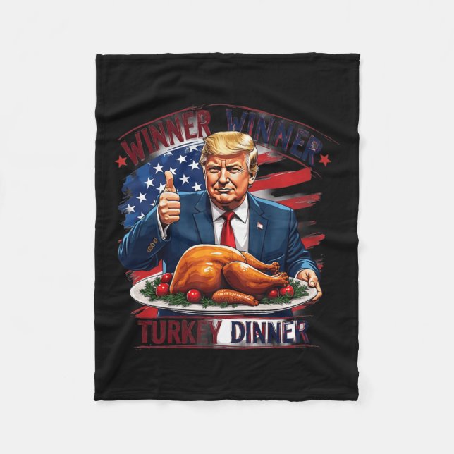 Winner Winner Turkey Dinner Funny Trump Thanksgivi Fleece Blanket (Front)
