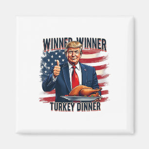 Winner Winner Turkey Dinner Funny Trump Thanksgivi Magnet