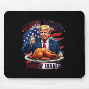 Winner Winner Turkey Dinner Funny Trump Thanksgivi Mouse Mat