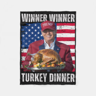 Winner Winner Turkey Dinner Humor Funny Trump Than Fleece Blanket