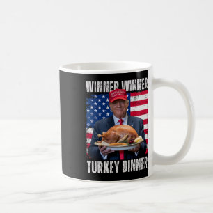 Winner Winner Turkey Dinner Humour Funny Trump Tha Coffee Mug