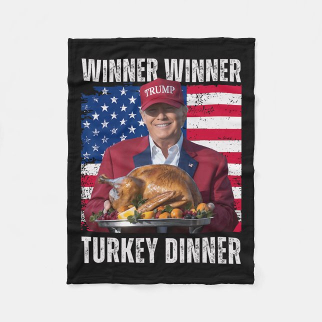 Winner Winner Turkey Dinner Humour Funny Trump Tha Fleece Blanket (Front)