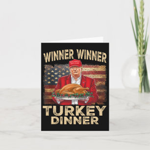 Winner Winner Turkey Dinner Thanksgiving Donald Tr Card