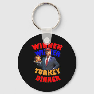Winner Winner Turkey Dinner Trump Celebrating Than Key Ring