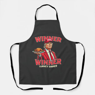 Winner Winner Turkey Dinner Trump Thanksgiving Apron
