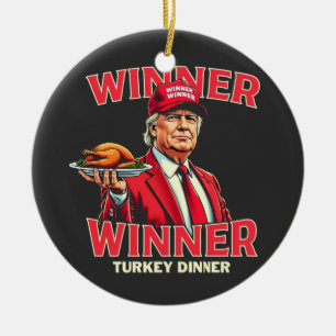 Winner Winner Turkey Dinner Trump Thanksgiving Ceramic Tree Decoration