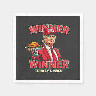 Winner Winner Turkey Dinner Trump Thanksgiving Napkin