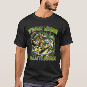 Winner Winner Walleye Dinner Funny Walleye Fishing T-Shirt