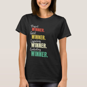 Winner Winning Win Winner T-Shirt