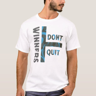 Winners Don't Quit Motivational T-Shirt Art