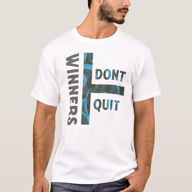 Winners Don't Quit Motivational T-Shirt Art (Front)