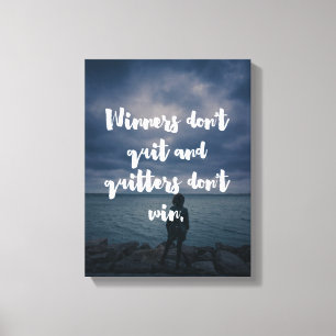 Winners Don't Quit Quote Canvas Print