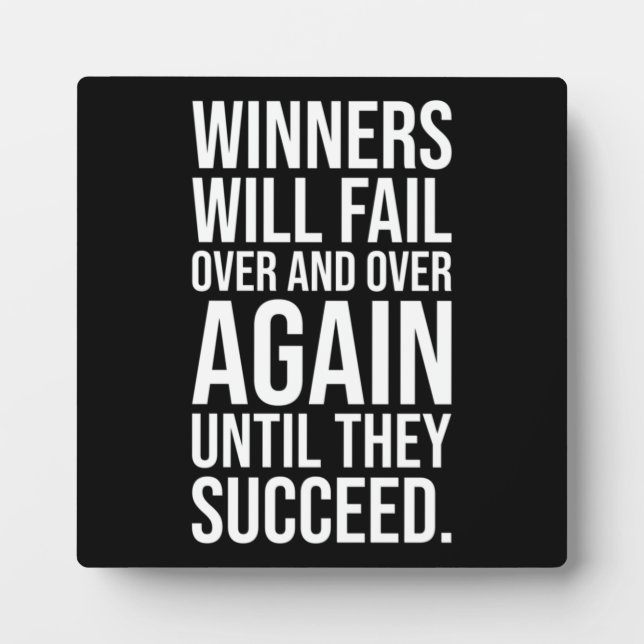 Winners Fail Until They Succeed - Motivational Plaque (Front)