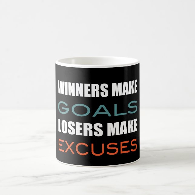 Winners Make Goals, Loser Make Excuses Coffee Mug (Center)