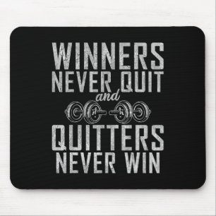 Winners Never Quit And Quitters Never Win Gym Body Mouse Mat