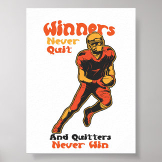 Winners Never Quit Football Motivation Quote Poster