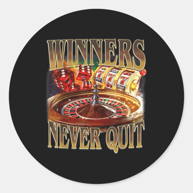 Winners Never Quit Funny Gambling Bootleg Retro Ga Classic Round Sticker (Front)