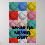 Winners Never Quit Inspirational Baseball Pop Art Poster<br><div class="desc">Winners Never Quit - American Sport Games Digital Artworks - Pop Art Style Baseball</div>