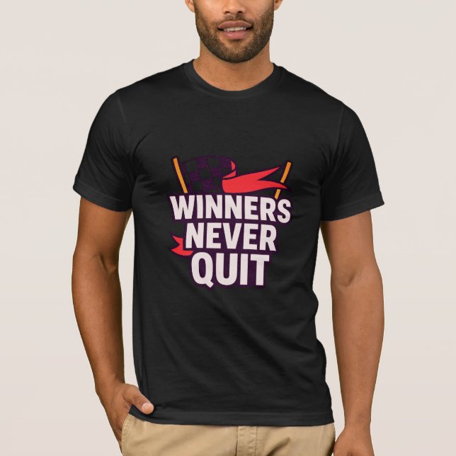 Winners Never Quit Motivational Graphic Tee (Front)