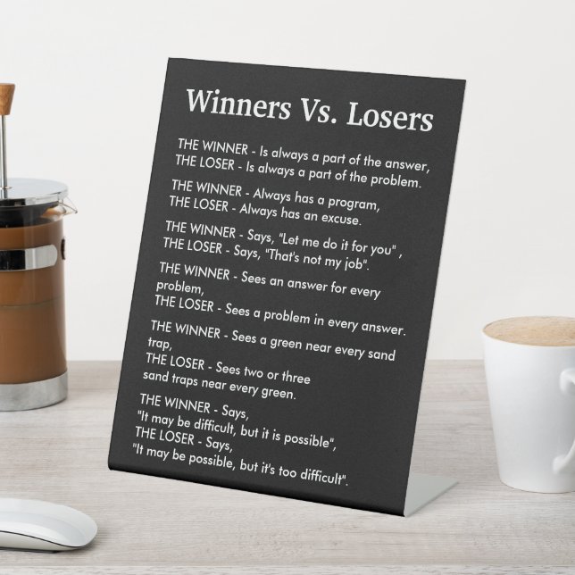 Winners Vs Losers Pedestal Sign (In SItu)
