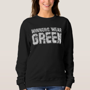 Winners Wear Green Team Spirit Game Competition Co Sweatshirt